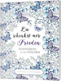 Du schenkst mir Frieden – Ausmalbuch