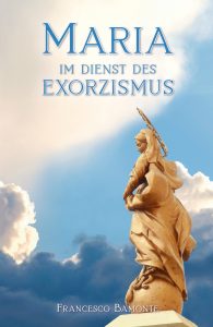 Maria im Dienst des Exorzismus