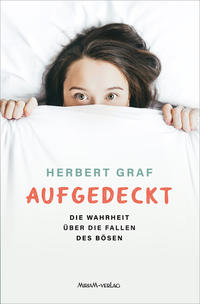 Aufgedeckt – Die Wahrheit über die Fallen des Bösen