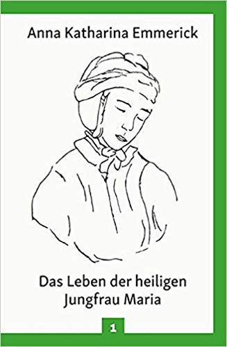 Das Leben der heiligen Jungfrau Maria